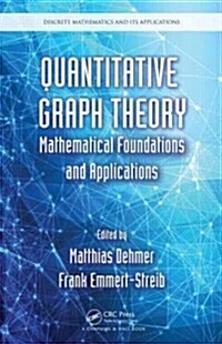 Quantitative Graph Theory: Mathematical Foundations and Applications (Hardcover)
