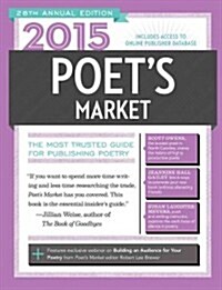 2015 Poets Market: The Most Trusted Guide for Publishing Poetry (Paperback, 28)