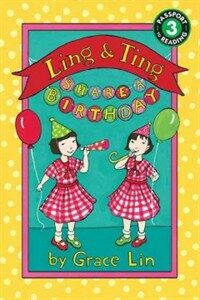 Ling & Ting Share a Birthday (Paperback, Reprint)
