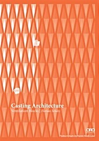 Casting Architecture: Ventilation Blocks (Paperback)