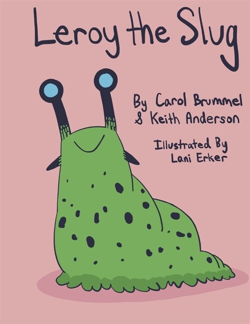 Leroy the Slug (Paperback)