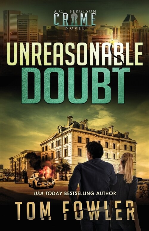 Unreasonable Doubt: A C.T. Ferguson Crime Novel (Paperback)