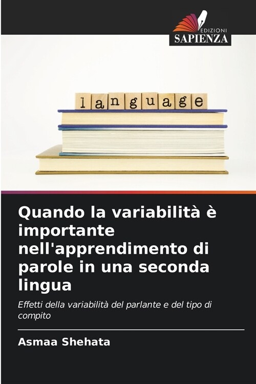 Quando la variabilit??importante nellapprendimento di parole in una seconda lingua (Paperback)