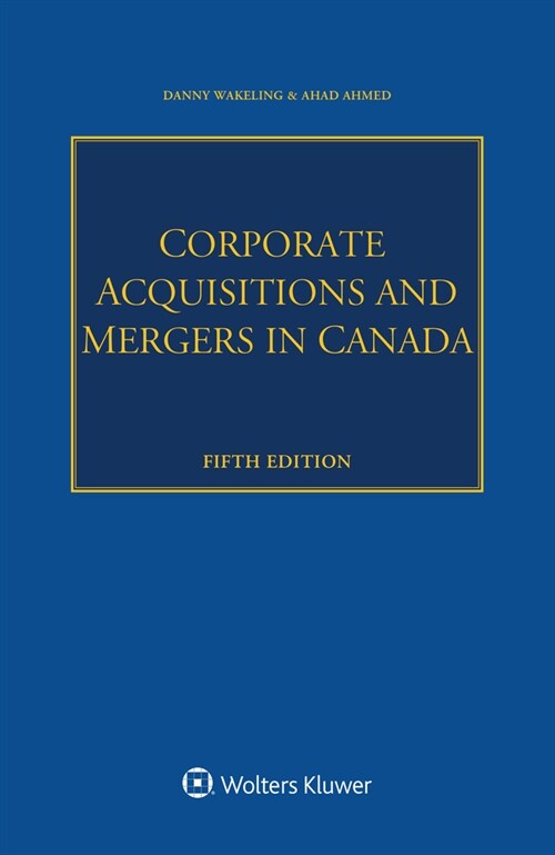 Corporate Acquisitions and Mergers in Canada (Paperback, 5)