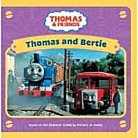 Thomas and Bertie (Boardbook)