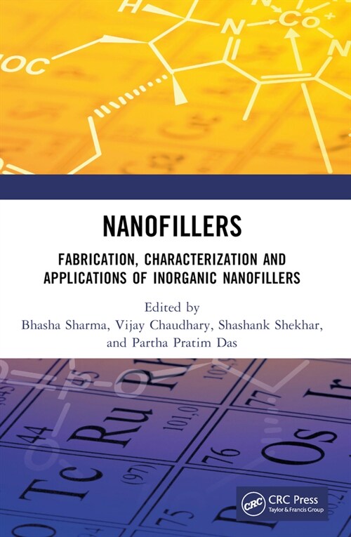 Nanofillers : Fabrication, Characterization and Applications of Inorganic Nanofillers (Paperback)