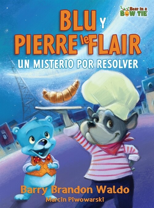 BLU Y PIERRE le FLAIR: Un Misterio Por Resolver (Hardcover)