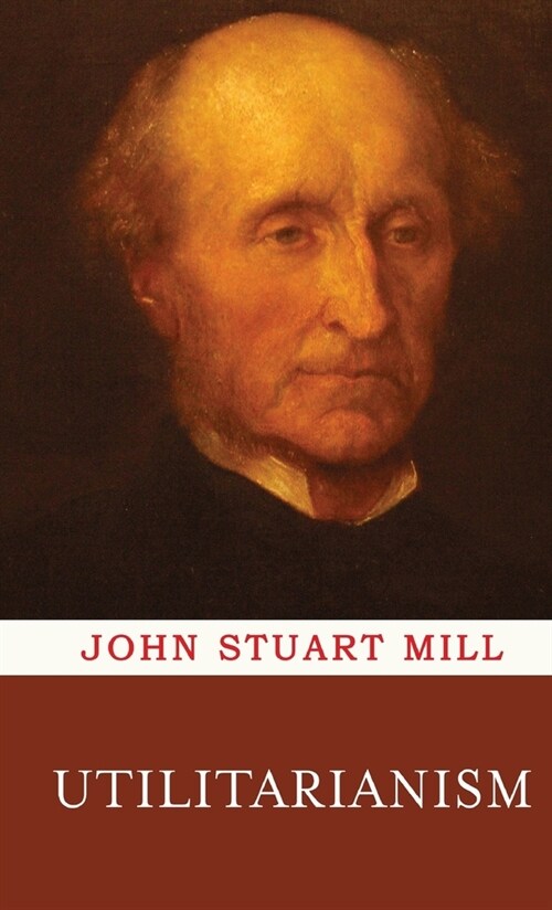 Utilitarianism (Hardcover)