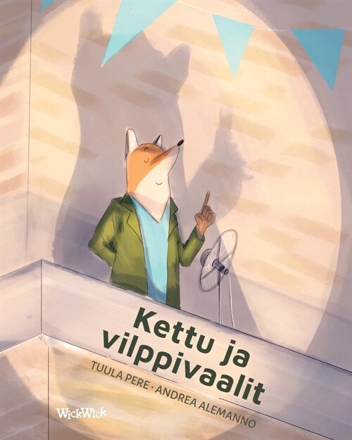 Kettu ja vilppivaalit: Finnish Edition of The Fox and the Election Fraud (Paperback, Softcover)