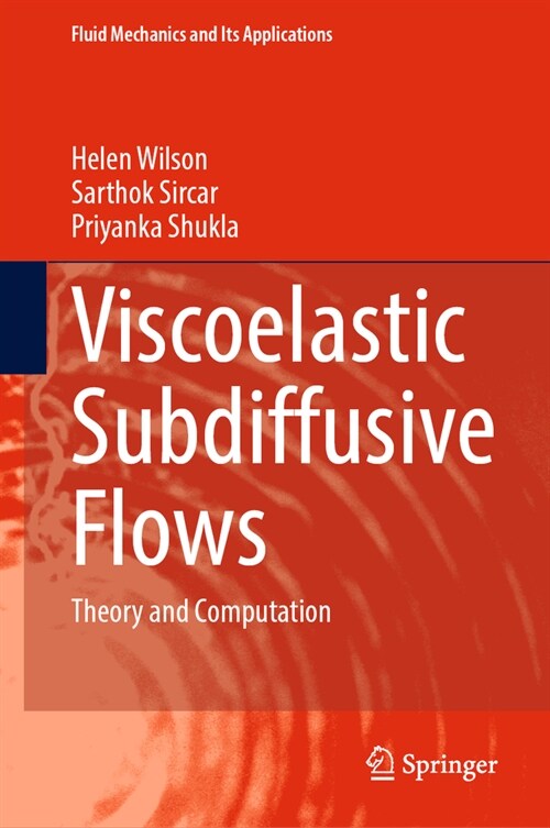 Viscoelastic Subdiffusive Flows: Theory and Computation (Hardcover, 2025)