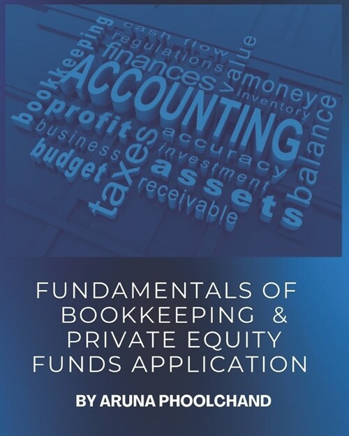 Fundamentals of Bookkeeping & Private Equity Funds Application (Paperback)