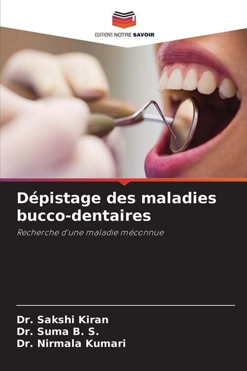 D?istage des maladies bucco-dentaires (Paperback)