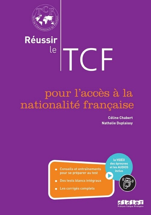 Reussir le TCF pour lacces a la nationalite francaise (ANF) - edition 2013 - Livre + didierfle.app (Paperback)