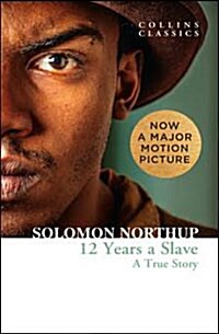 Twelve Years a Slave : A True Story (Paperback)