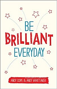 Be Brilliant Every Day (Paperback)