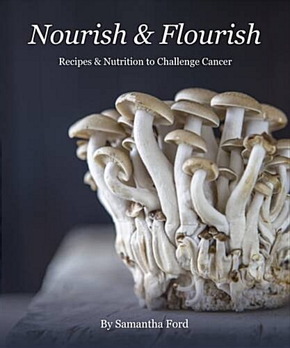 Nourish and Flourish (Hardcover)