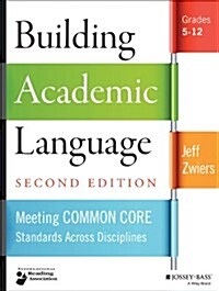 Building Academic Language: Meeting Common Core Standards Across Disciplines, Grades 5-12 (Paperback, 2, Revised)