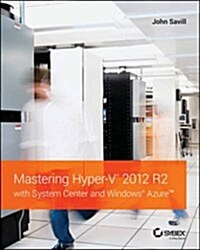 Mastering Hyper-V 2012 R2 with System Center and Windows Azure (Paperback)