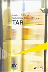 Insiders Guide to Technology-assisted Review (TAR) (Paperback)