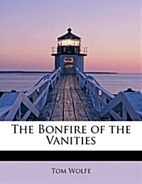 The Bonfire of the Vanities (Hardcover)