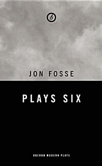 Fosse: Plays Six : Rambuku; Freedom; Over There, These Eyes; Girl in Yellow Raincoat; Christmas Tree Song; Sea (Paperback)