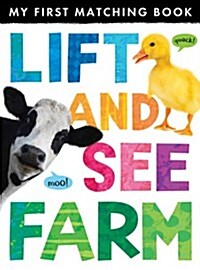 Lift and See: Farm (Novelty Book)