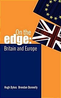 On the Edge : Britain and Europe (Paperback)