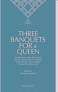 Three Banquets for a Queen (Paperback)