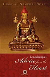 Longchenpas Advice from the Heart (Paperback)