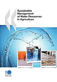 Sustainable Management of Water Resources in Agriculture (Paperback)