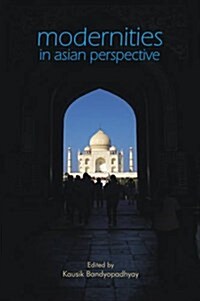 Modernities In Asian Perspective (Hardcover)