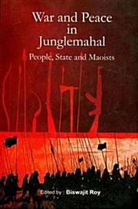 War & Peace In Junglemahal (Paperback)