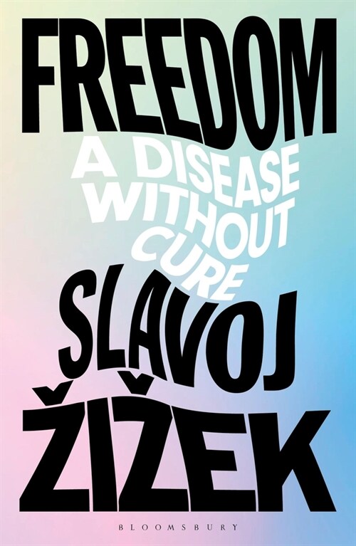 Freedom : A Disease Without Cure (Paperback)