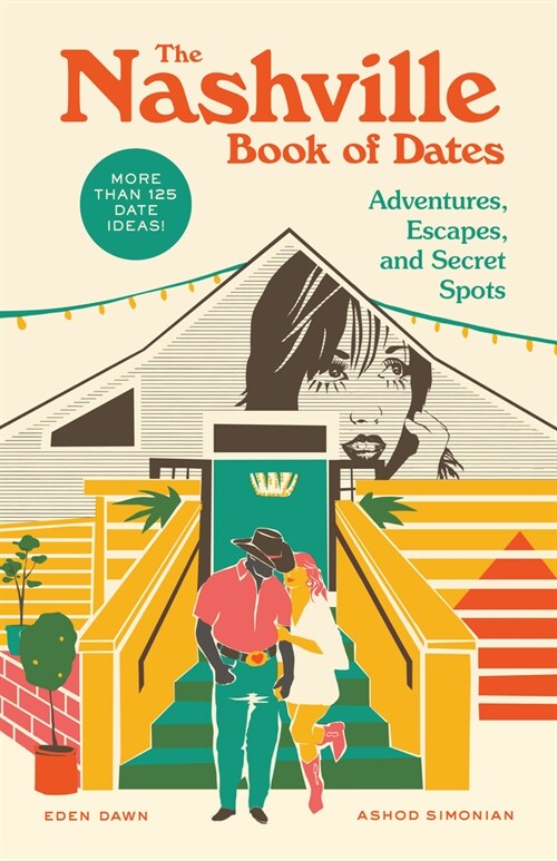 The Nashville Book of Dates: Adventures, Escapes, and Secret Spots (Paperback)