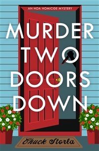 Murder Two Doors Down: An Hoa Homicide Mystery (Hardcover)