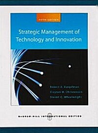 Strategic Management of Technology and Innovation (Paperback, 5th Edition)