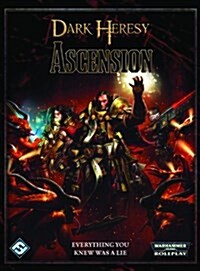 Dark Heresy: Ascension: Roleplaying in the Grim Darkness of the 41st Millennium (Hardcover)