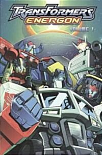 The Transformers: Energon, Volume 1 (Paperback)