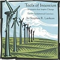 Tools of Intention: Strategies That Inspire Change: Eleven Fundamental Exercises (Audio CD)