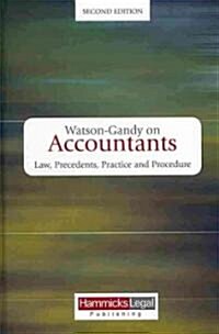 Watson-Gandy on Accountants: Law, Practice and Precedents (Hardcover, 2, Revised)