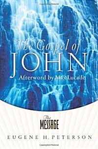 The Message the Gospel of John (Paperback, New)