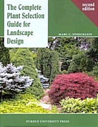 Complete Plant Selection Guide for Landscape Design: (second Edition) (Paperback)