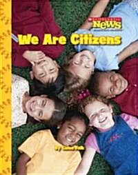 We Are Citizens (Library Binding)