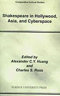 Shakespeare in Hollywood, Asia, and Cyberspace (Paperback)