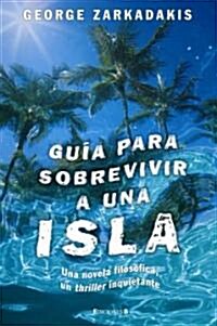 Guia Para Sobrevivir A una Isla (Hardcover)