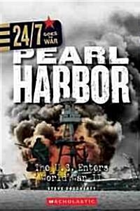 Pearl Harbor: The U.S. Enters World War II (24/7: Goes to War) (Paperback)