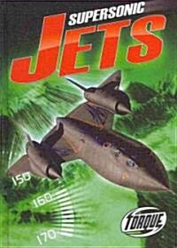 Supersonic Jets (Library Binding)