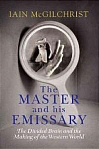 The Master and His Emissary (Hardcover)