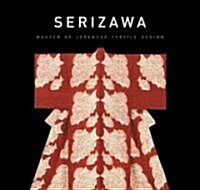 Serizawa: Master of Japanese Textile Design (Paperback)