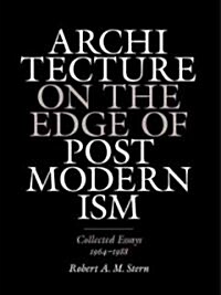 Architecture on the Edge of Postmodernism: Collected Essays, 1964-1988 (Hardcover)